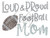 Ovrs7561 - Loud and Proud Football Mom