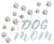 Ovrs8375- Dog Mom with Trail of Paws