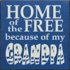 Home Of The Free Because Of My Grandpa Wood Sign