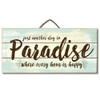 Wood Sign - Just Another Day In Paradise Where Every Hour Is Happy