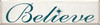 Believe 36in. - Wooden Sign Believe 36in. - Wooden Sign
