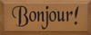 Bonjour Wood Sign Bonjour Wood Sign