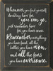 Whenever You Find Yourself Doubting How Far You Can Go, Just Remember How Far You Have Come. Remember Everything You Have Faced, All The Battles You Have Won, And All The Fears You Have Overcome. Wood Sign