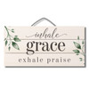 Wood Slatted Sign - Inhale Grace Exhale Praise - 12 X 6