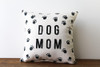 Dog Mom with Paw Prints Square Pillow