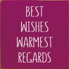 Best Wishes Warmest Regards - Schitt's Creek - Wood Sign 7x7