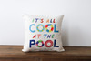 It's All Cool At The Pool Square Pillow