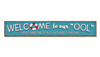 Welcome To Our OOL Notice There's No P In It - Let's Keep It That Way - Horizontal Outdoor Porch Sign 8x47