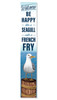 Welcome - Be Happy Like A Seagull - Vertical Outdoor Porch Sign 8x47