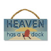 Heaven Has A Dock Hanging Sign 5x8 inches