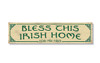 Bless This Irish Home- Céad Míle Fáilte - Indoor/Outdoor Wood Sign 6x24in.