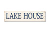 Lake House - Indoor/Outdoor Wood Sign 6x24in.