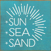 BLUE - Sun, Sea, Sand with Sunburst - Wood Sign 7x7