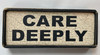 Care Deeply Wooden Sign