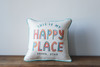 This Is My Happy Place with Custom Location Square Pillow