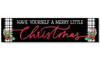 Have Yourself A Merry Little Christmas - Indoor/Outdoor Wood Sign 6x24in.