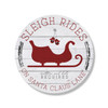 Sleigh Rides On Santa Claus Lane - Christmas Wood Round Sign