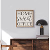 Home Sweet Office - Wood Framed Sign