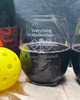 Everything In Moderation... Except Pickleball and Wine Glassware Set of 4 - Choice of Wine Glass | Stemless Wine | Double Old Fashioned | Pint Glass