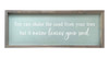 You Can Shake The Sand From Your Toes But It Never Leaves Your Soul - Wood Framed Sign 12x32in.