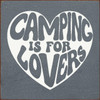 GRAY - Camping Is For Lovers - In Heart Shape Wall Sign