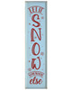 Let It Snow Somewhere Else Tall Wall Sign