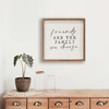 Friends Are The Family We Choose on Wood Framed Wall Sign