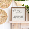Mom I Am So Thankful For All That You Do, For The Love You Give, The Laughter We Share, And For Letting Me Know You'll Always Be There. - Wood Framed Sign