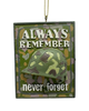Always Remember, Never Forget - adorned with a combat helmet - Military Ornament