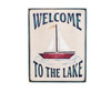 Welcome To The Lake with Sailboat - Wooden Sign