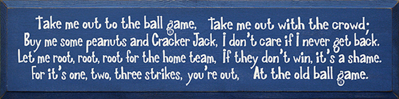 Wooden Sign - Take Me Out To The Ball Game Lyrics 36in.