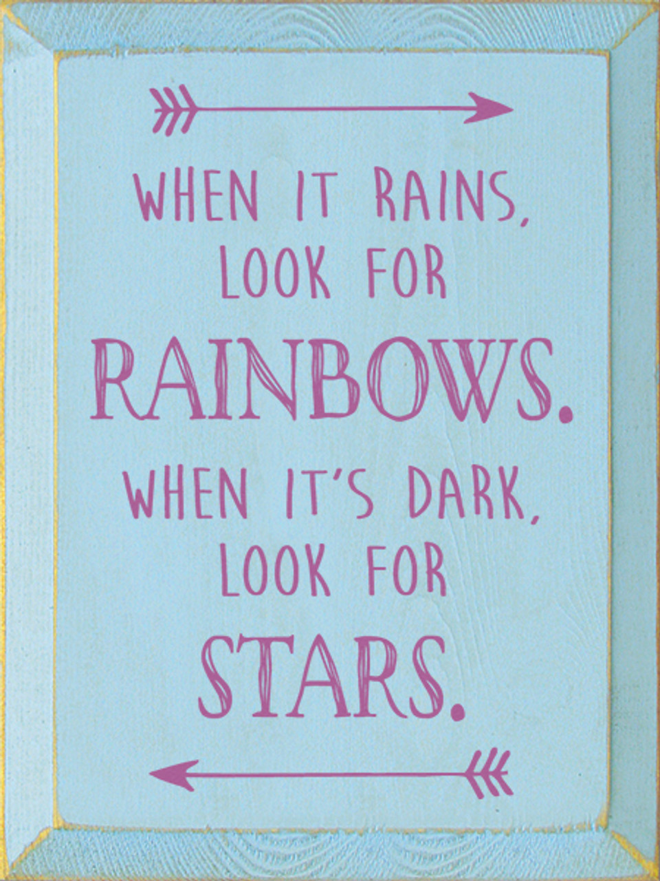 豪華で新しい When It Rains, Look For Rainbows. When It's Dark, Look For ボーイズラブ