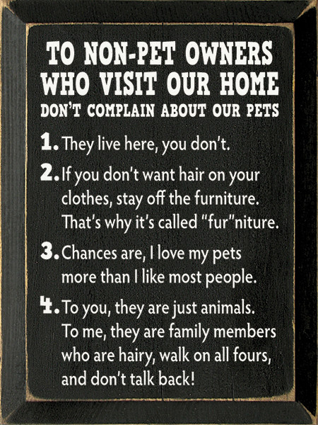 Wood Sign To NonPet Owners Who Visit Our Home Country Marketplace