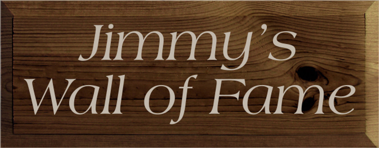 CUSTOM Wood Sign Jimmy's Wall Of Fame 7x18 - Country Marketplace