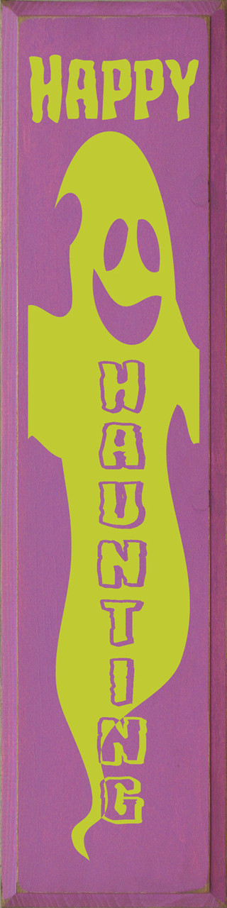 Happy Haunting with Ghost - Large Vertical Wood Sign 9x36 - Country ...