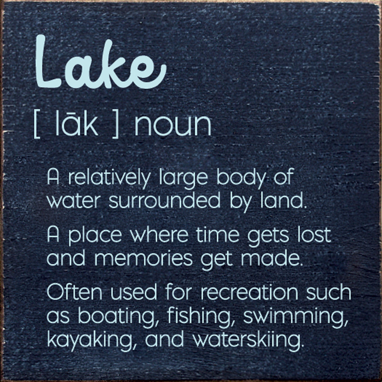 Lake Definition - Wood Sign 7x7 - Country Marketplace