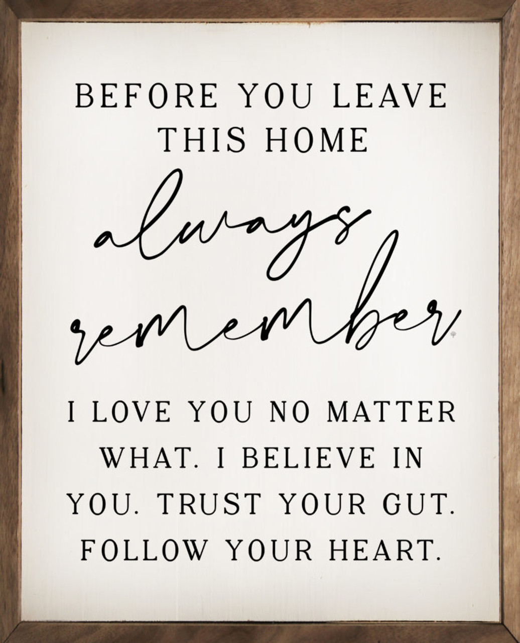 Before You Leave This Home - Wood Framed Sign - Country Marketplace