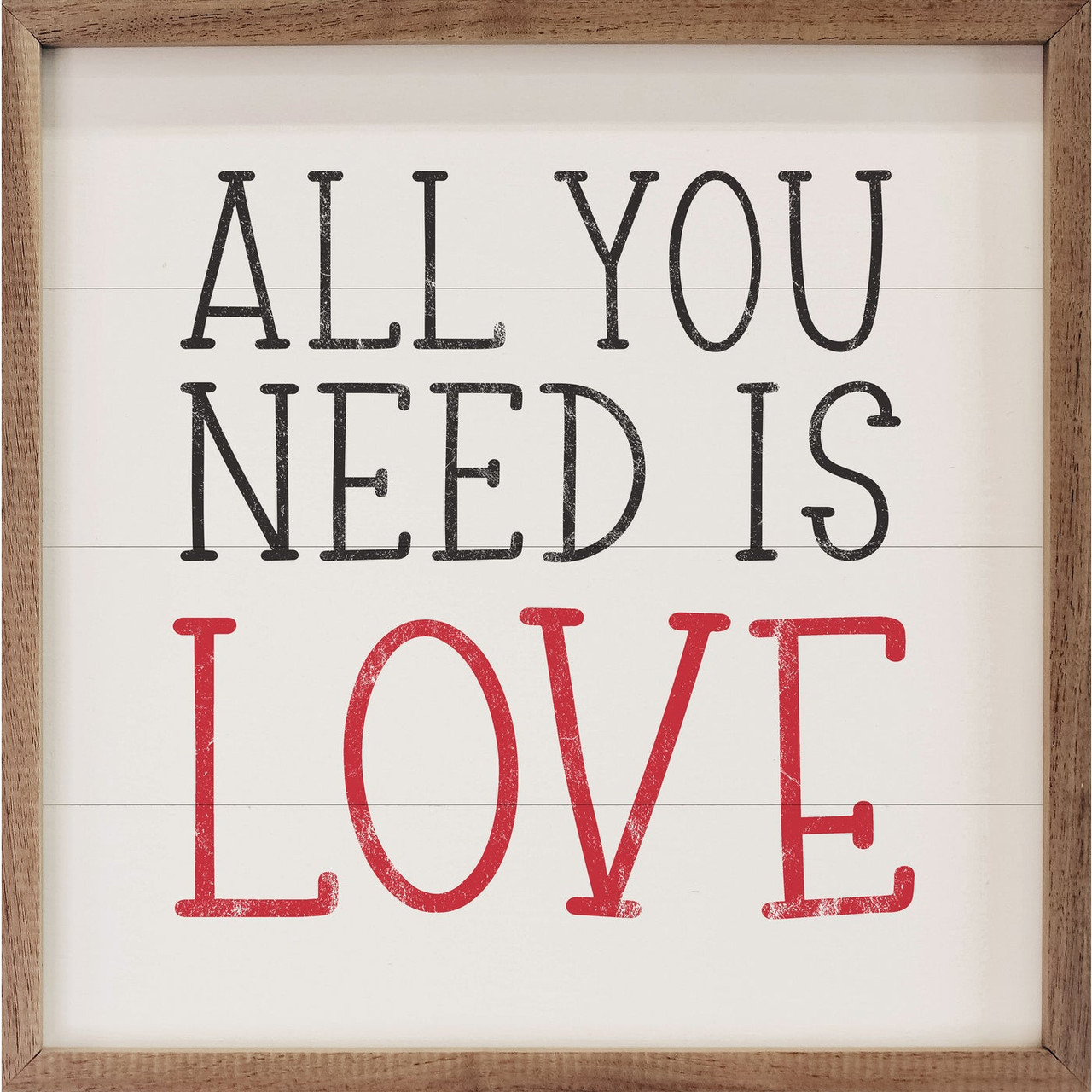 All You Need Is Love - Wood Framed Sign - Country Marketplace