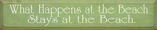 Wood Sign - What Happens At The Beach Stays at The Beach 36in.