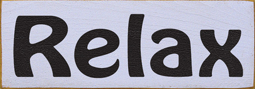 Relax Wood Sign