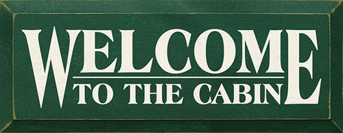 Welcome To The Cabin Routered Edge Wood Sign