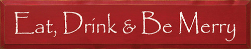 Eat, Drink & Be Merry Wood Sign 36in.