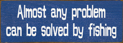 fishing sign 
gift for fisherman 
gift for fishermen 
sayings about fishing