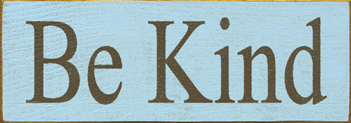 Be Kind Wood Sign