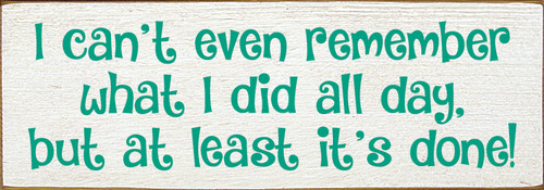I can't even remember what I did all day, but at least it's done! 3.5x10