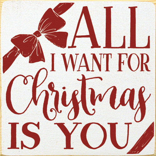 Wood Sign - All I Want For Christmas Is You