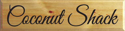 9x36 Butternut Stain board with Black text Wood Sign
Coconut Shack