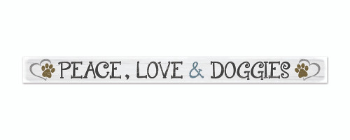 Wood Sign - Peace Love & Doggies 18in.