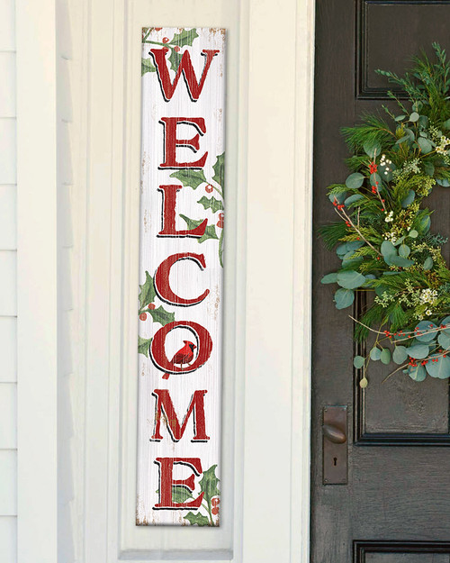 Outdoor Welcome Sign for Porch - Winter Cardinal with Holly - Vertical Porch Board 8x47 White With Red Lettering