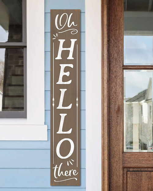 Outdoor Welcome Sign for Porch - Oh, Hello There - Vertical Porch Board 8x47